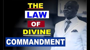 The Law of Divine Commandment   Bishop David Oyedepo