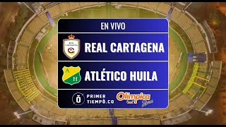 [En Vivo] Real Cartagena vs Atlético Huila - Copa Colombia BetPlay 2024 - Fase II - Vuelta