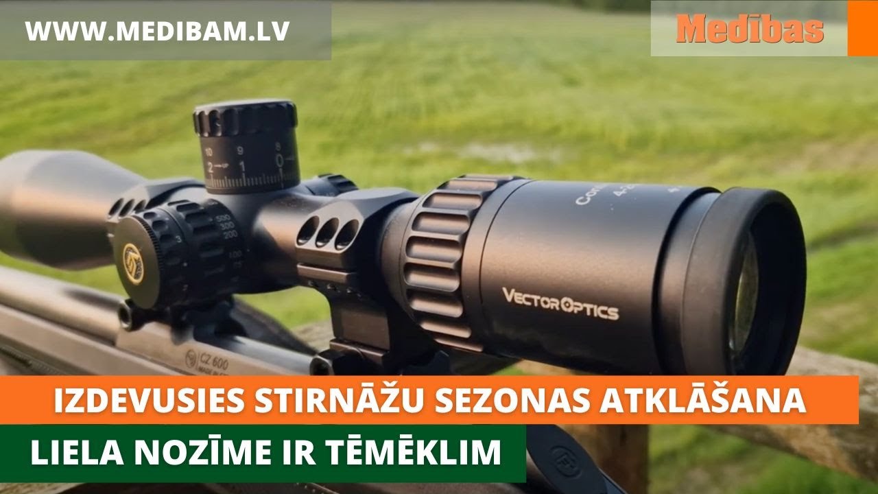 Izdevusies stirnāžu sezonas atklāšana. Liela nozīme ir tēmēklim