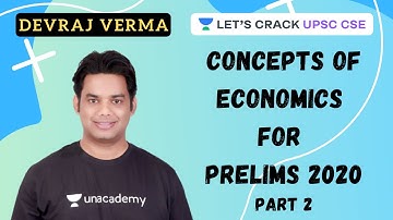 Concepts of Economics for Prelims 2020 Part 2 | UPSC 2020-2021 | Devraj Verma