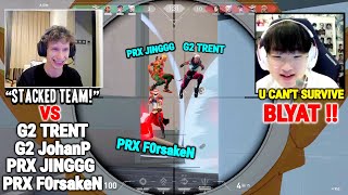 PRX Something Met PRX Jinggg PRX ForsakeN G2 Trent & G2 Jonahp in China Server Ranked | Valorant