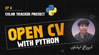Colortracker project using opencv | Python | CV2