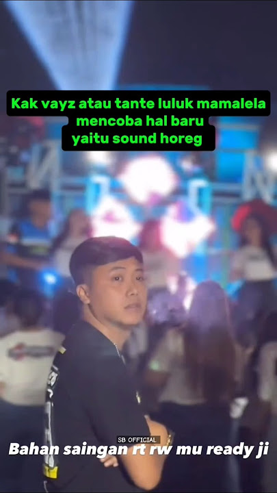 TANTE LULUK (MAS VAYZ) MAMALELA MENCOBA HAL BARU SOUND HOREG‼️