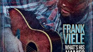 Frank Viele  -  What's His Name