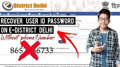 How To Recover User Id and Password in E-district Delhi Without Mobile Number | Recover id password