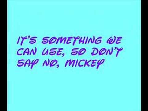 Hey Mickey Lyrics ENJOY!