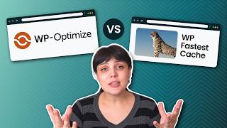 WP-Optimize vs WP Fastest Cache - Which is the best WordPress cache plugin