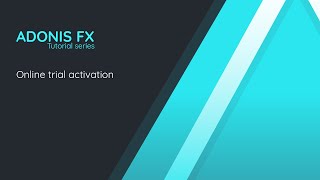 AdonisFX Tutorial: AdonisFX Online Trial Activation