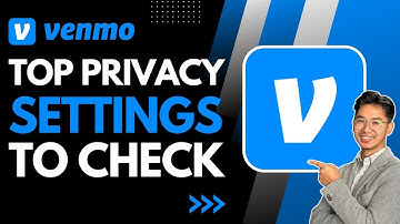 Top Privacy Settings in Venmo You Should Check
