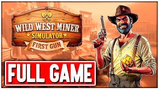 WILD WEST MINER Gameplay FULL GAME Walkthrough No Commentary + Ending