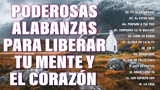 MÚSICA CRISTIANA LLENAS DE LA PRESENCIA DE DIOS  MIX ALABANZAS DE ADORACION CON LETRA