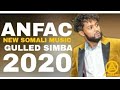 Gulled simba hees cusub 2020anfacofficial music audio