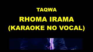 Download Lagu TAQWA - RHOMA IRAMA (KARAOKE NO VOCAL) MP3 Download Lagu TAQWA - RHOMA IRAMA (KARAOKE NO VOCAL) MP3