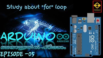 EPISODE 05 Study About For Loop,  Arduino Malayalam Tutorial.
