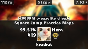 Hera_ | Various Artists - Square Jump Practice Maps [200BPM cheatreal AR10] 99.51% {#19 512pp FC}