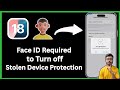 Fix face id required stolen device protection is turned on on iphone | Off Stolen Device Protection🔥