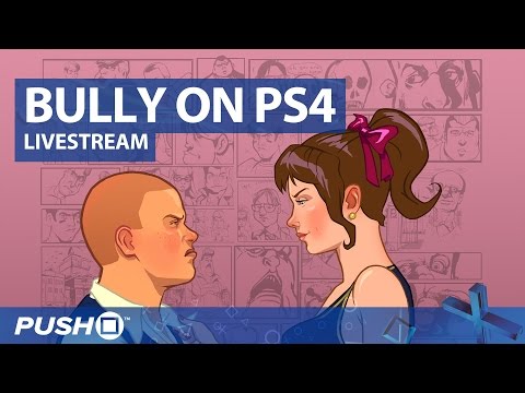 Bully | PS4 Gameplay | Live Stream