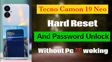 Tecno Camon 19 Neo Hard Reset Remove Pattern, Pin, Password || Hard Reset Tecno Camon 19 New