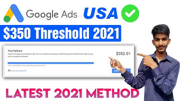 Google Ads USA $350 Threshold  || Google Adwords Threshold Method In 2021| google ads threshold
