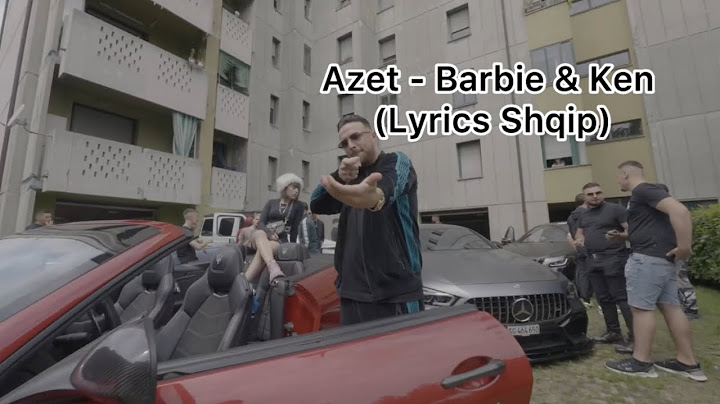 Azet - Barbie & Ken (Lyrics shqip)