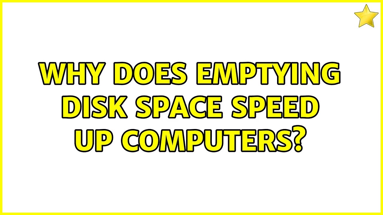 Why Does Emptying Disk Space Speed Up Computers 9 Solutions YouTube why-does-emptying-disk-space-speed-up-computers-9-solutions-youtube