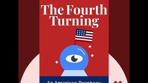The Fourth Turning by William Strauss and Neil Howe