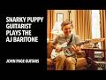 SNARKY PUPPY Guitarist Plays the AJ Baritone | John Page Guitars