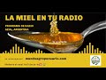 Programa la miel en tu radio en mundo agropecuario 25 05 2024