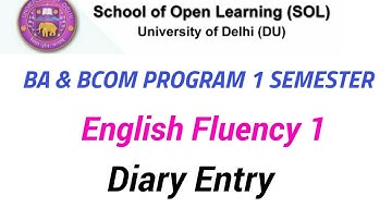 BA & BCOM Program 1st & 2nd Semester English Fluency 1 How to write diary entry  DU SOL #dusol