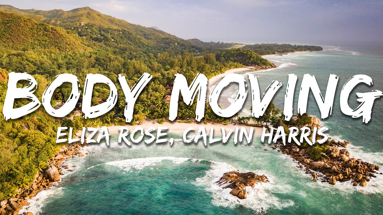 Eliza Rose, Calvin Harris - Body Moving (Lyrics)