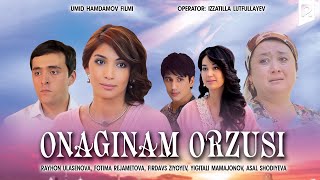 Onaginam orzusi (o'zbek film) | Онагинам орзуси (узбекфильм)