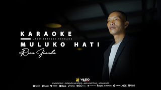 KARAOKE MULUKO HATI - RIAN JUANDA ( ORIGINAL KARAOKE )