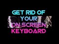 GET RID OF YOUR ON-SCREEN KEYBOARD ON YOUR NVIDIA SHIELD TV OR ANDROID TV BOX