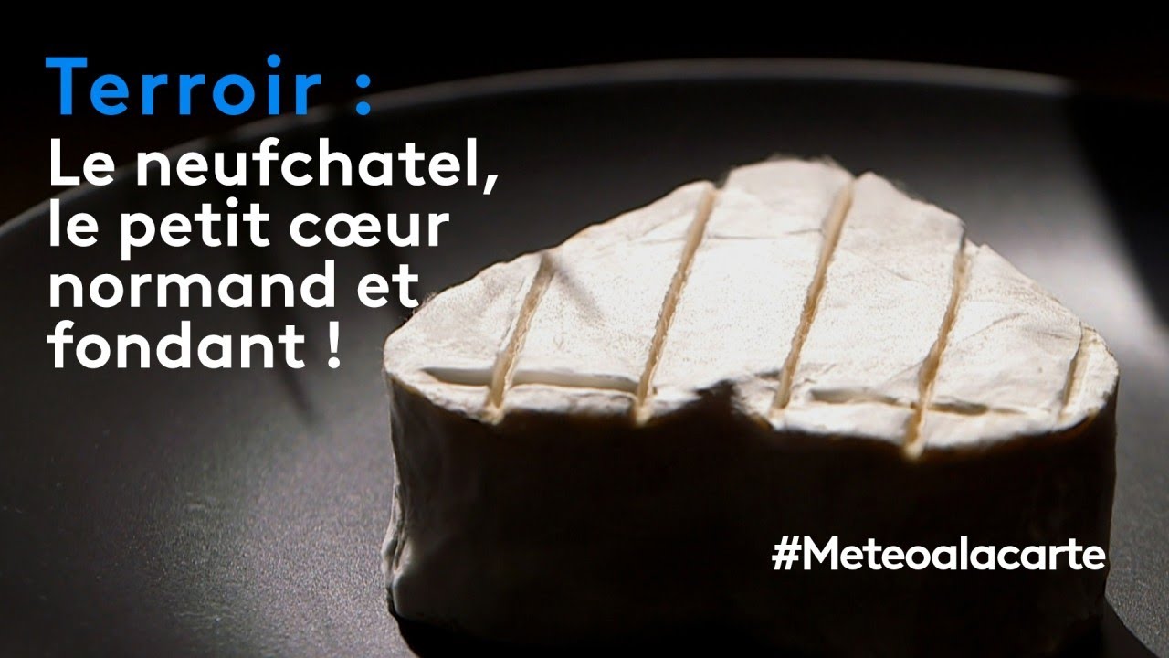 Terroir : le Neufchâtel, le petit cœur normand et fondant !