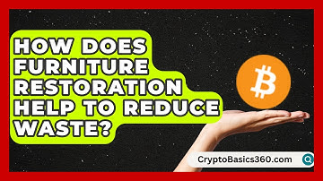 How Does Furniture Restoration Help to Reduce Waste? | The Upcycle Lab