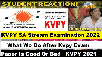 KVPY 2022 SA STREAM : STUDENT