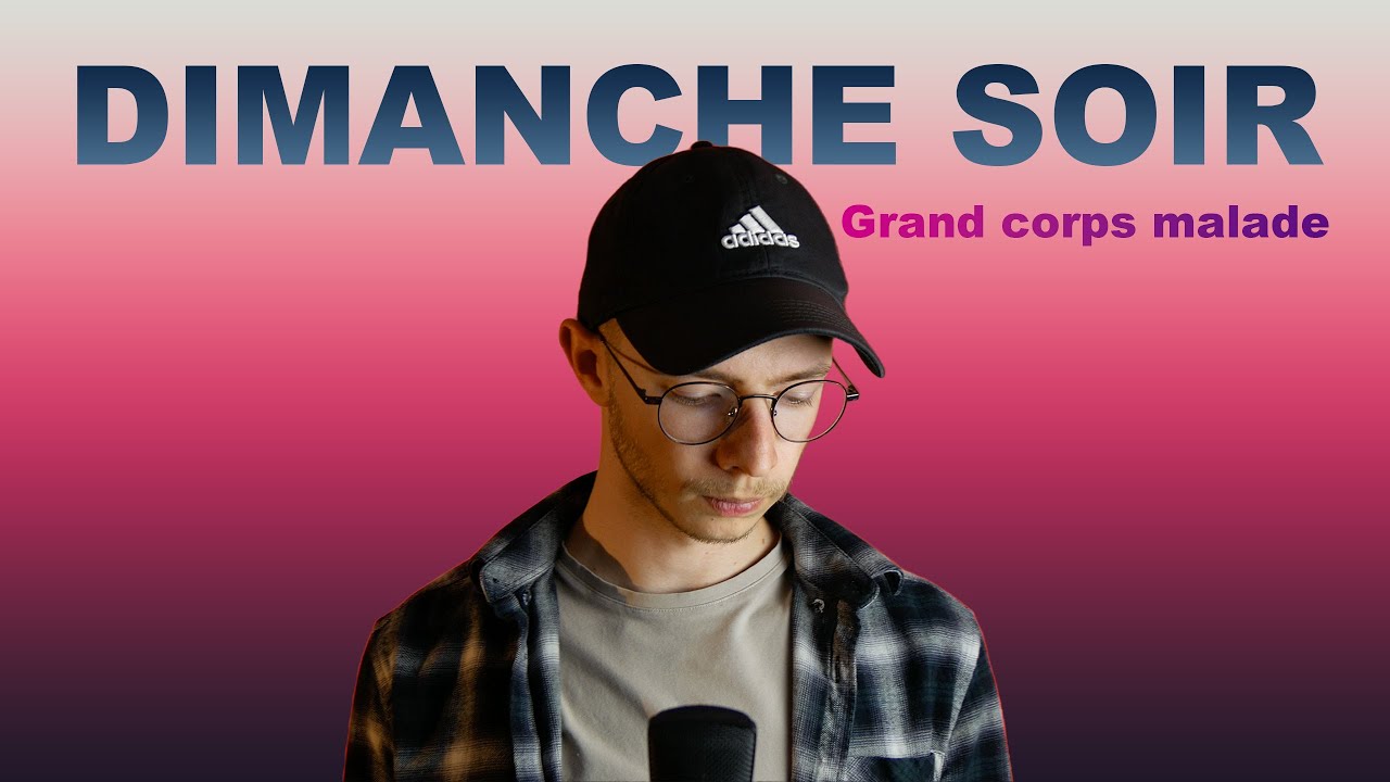 Grand corps malade - Dimanche soir (cover) - YouTube