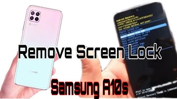 How To Hard Reset Samsung A10s Remove Screen Lock Pattern Pin Finger Password At Your Home