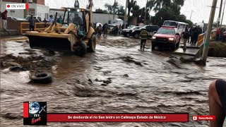 Se desborda el río San Isidro en Calimaya Estado de México
