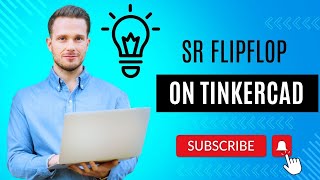 Working Principle Of SR FlipFlop || Tinkercad || TruthTable Verification || Digital Electronics