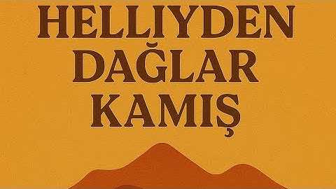 Helliyden Dağlar Kamış