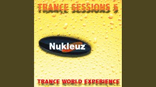 Nukleuz Trance Sessions Vol.5 (DJ Mix 1)