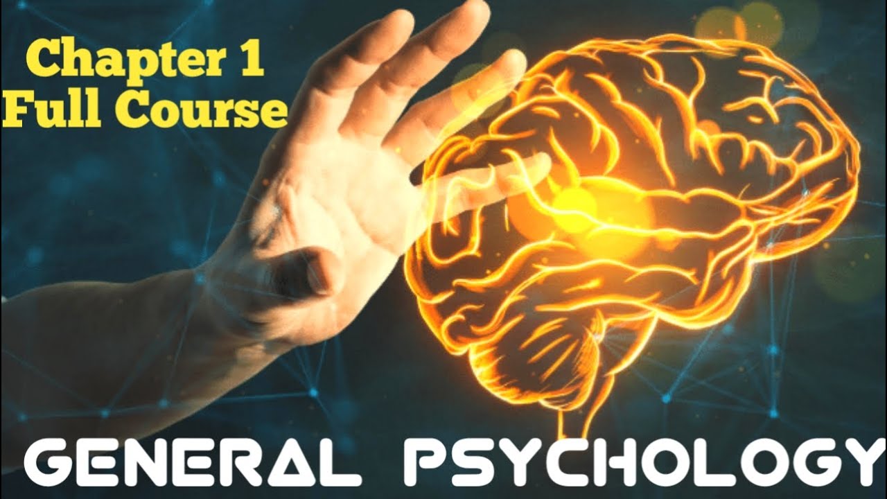 General Psychology Chapter 1 Full Course || Essence of Psychology || in ...