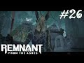 REMNANT FROM THE ASHES #26 - PAXULTEK?!