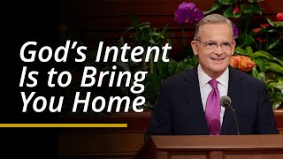 God’s Intent Is to Bring You Home | Patrick Kearon | April 2024 General Conference