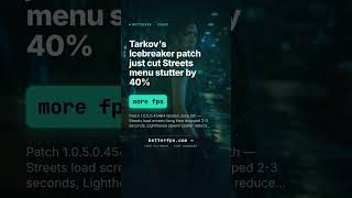 Tarkov's Icebreaker patch just cut Streets menu stutter by 40%