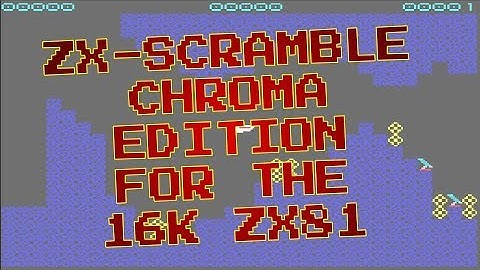ZX-Scramble Chroma Edition for the ZX81 (2018)