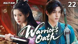 2026 New Costume Drama 【Warrior's Oath】▶EP 22💋Bao Shang'en & Song Weilong Lead with Passion!