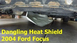 Dangling Heat Shield Repair - 2004 Ford Focus - YouTube