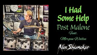 Alex Shumaker "I Had Some Help" @postmalone feat. @morganwallen